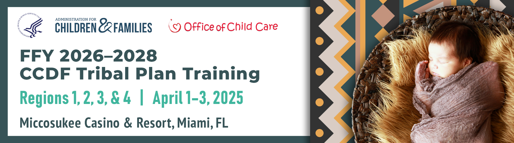 Office of Child Care’s Tribal Training for the FFY 2026-2028 CCDF Plan Regions 1, 2, 3, & 4 Banner
